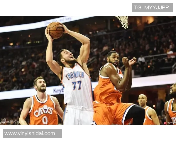 骑士与雷霆对决精彩直播全程回放及赛后分析尽在这里